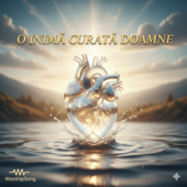 O inima curata Doamne