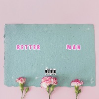 Better Man (feat. FMKP00H) - Single - H.L.D