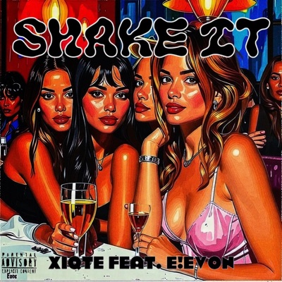 SHAKE IT (feat. E!EVON) - Single