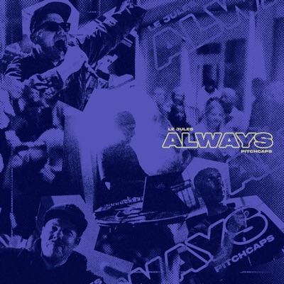 Always (feat. Pitchcaps) - Single