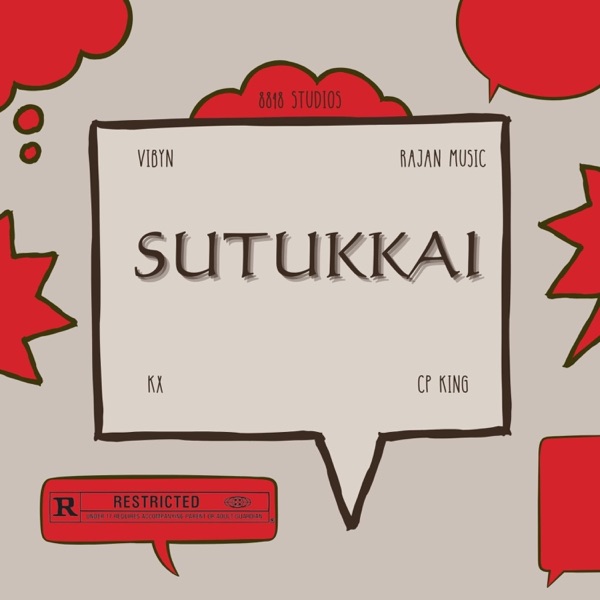Sutukkai (feat. Rajan Music, Kx & Cp King)