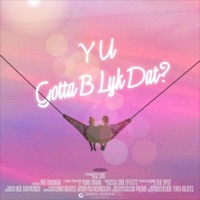 Y U Gotta B Lyk Dat? (feat. Mic Rahman) - Single - DZ SVG