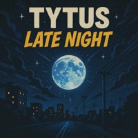 Late Night - Single - Tytus