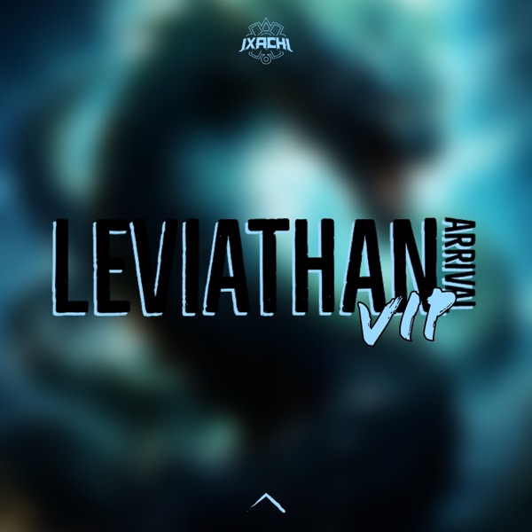 Leviathan Arrival