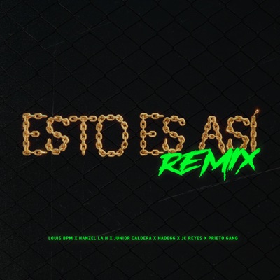 Esto Es Así (Remix) [feat. JC Reyes & Junior Caldera] - Single