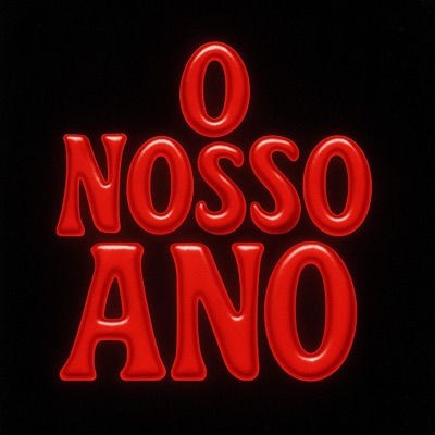O Nosso Ano (feat. ene sc.) - Single