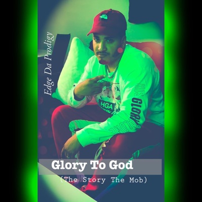 Glory to God (The Story The Mob) - Single