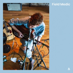 Field Medic (Audiotree Live)