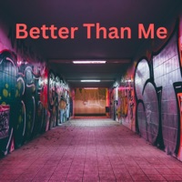 Better Than Me (feat. prod. by YAKUZY) - Single - SPtheGreat