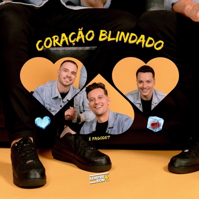 Coração Blindado (É PAGODE?) - Single