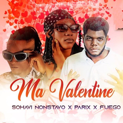 Ma Valentine (feat. Label EKPODOMON MUSIC, Parix & Fuego) - Single