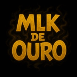 Mlk de Ouro (feat. KanK) MC Luke CJ, Lui-V no beat & Jus-T on the beat