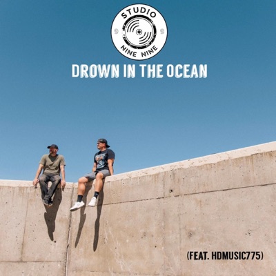 Drown In The Ocean (feat. HDMUSIC775) - Single