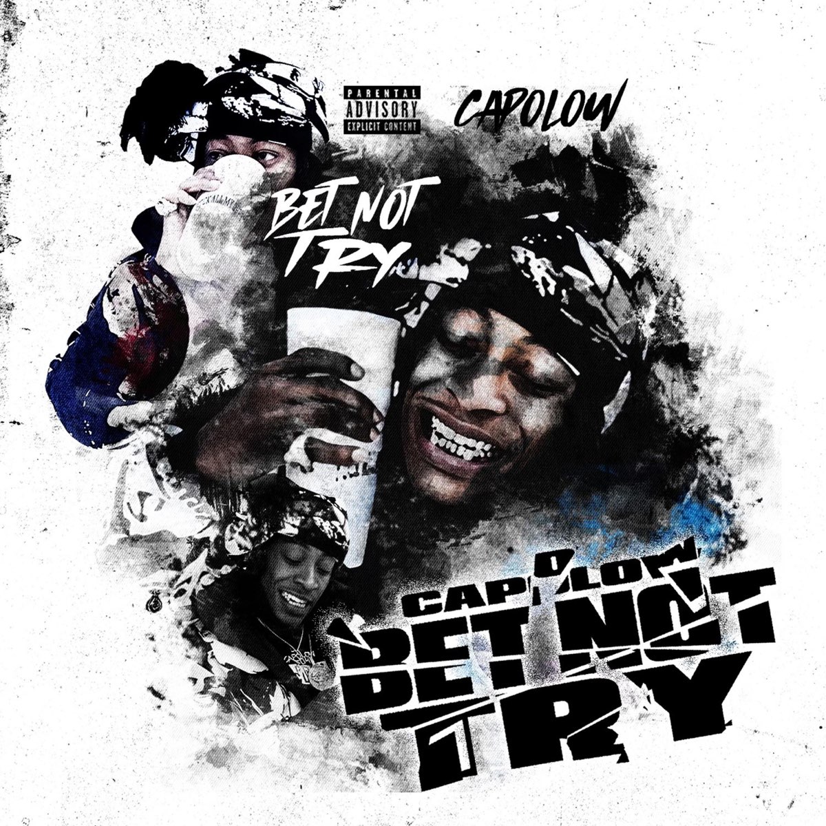‎Bet Not Try - Single - Album by Capolow - Apple Music