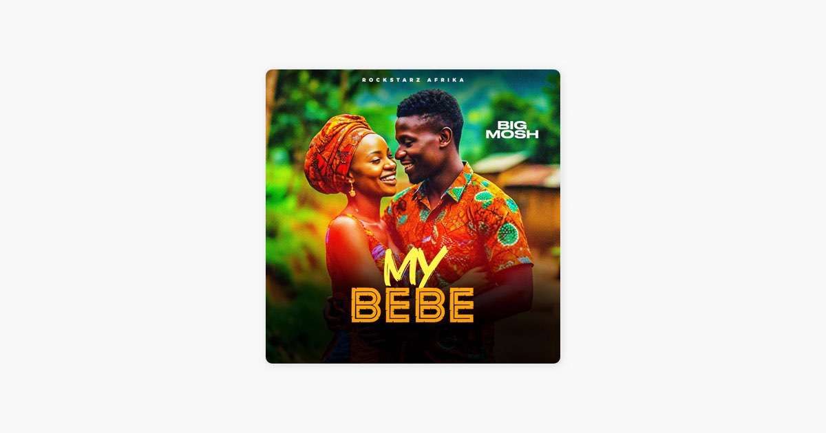 My Bebe - Single - Album by Big Mosh - Apple Music