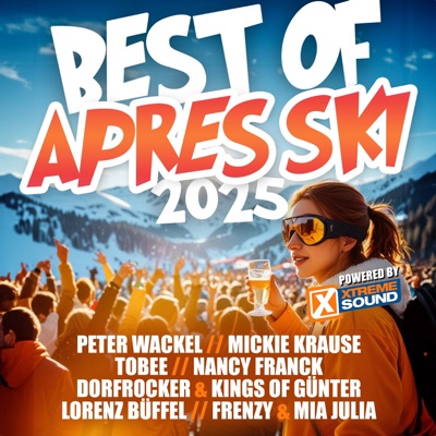 Best of Après Ski 2025 Powered by Xtreme Sound