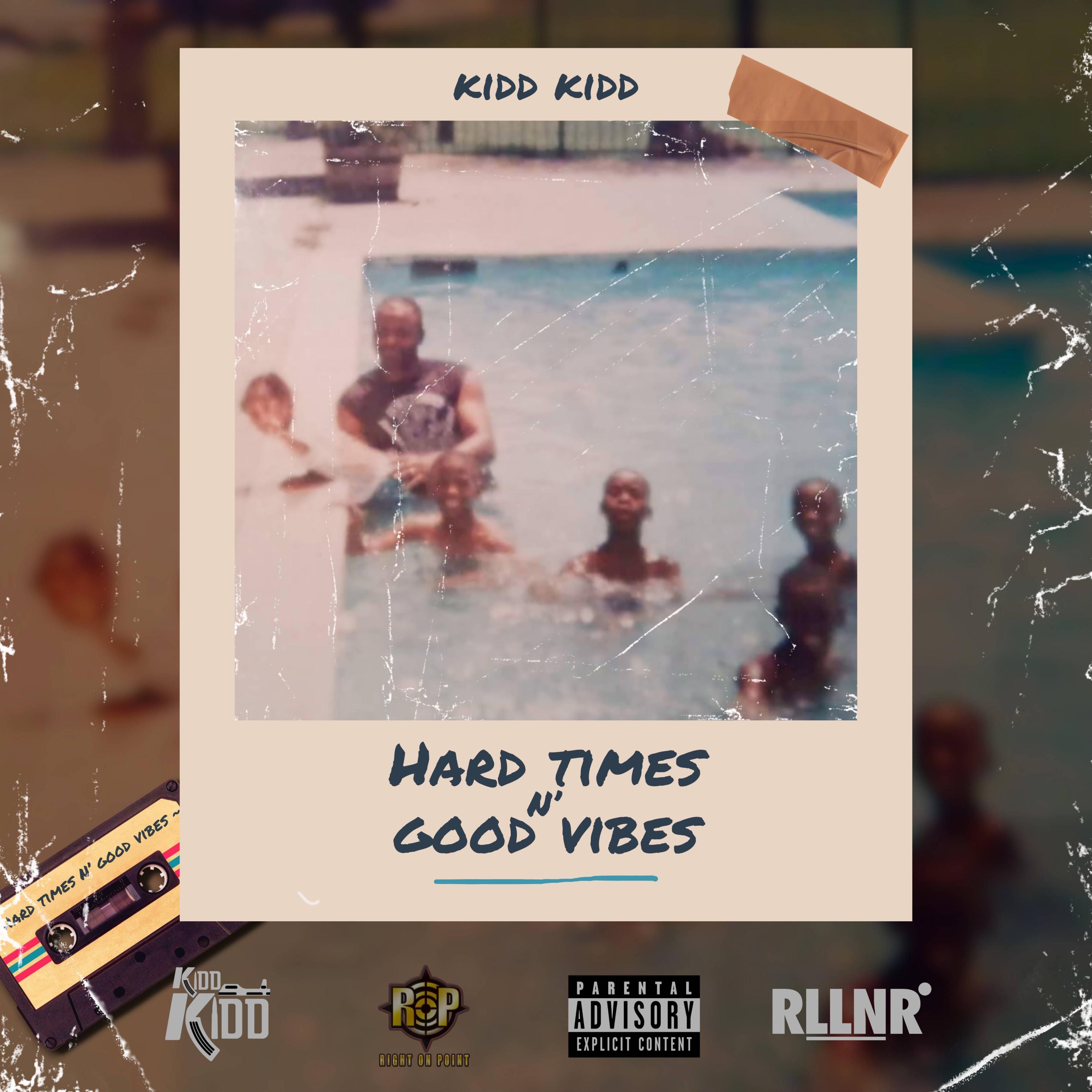 Hard Times N' Good Vibes - Single