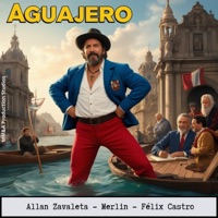 Aguajero (feat. Allan Zavaleta & Félix Castro) - Single - Merlín Burgos