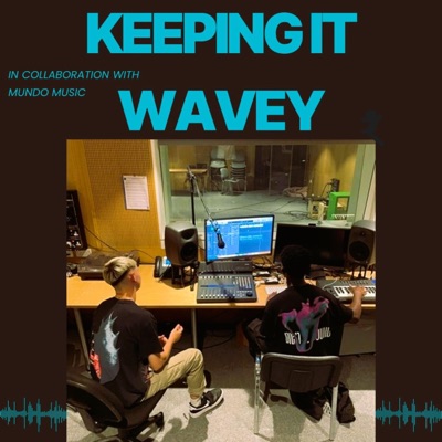 Keeping it Wavey (feat. Mundo) - Single