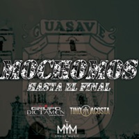 Mochomos Hasta El final - Single - Grupo Dictamen Norteño & Tino Acosta