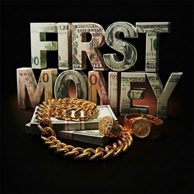 First Money (feat. Dowsher Ak) - Single