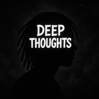 DEEP THOUGHTS - Single