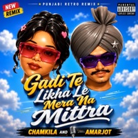 Gadi Te Likha Le Mera Na Mittra (feat. Amar Singh Chamkila) - Single - CraXy Kind