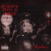 MYMENTALSTATEISFUCKED - Single - itzjustbenzo