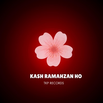 TKP Records - Kash Ramahzan Ho