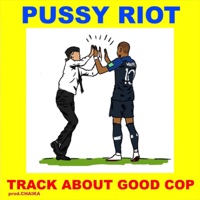 Track About Good Cop - Single - Pussy Riot