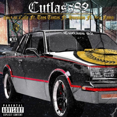 Cutlass 82 (feat. Tres tintas, Huesudo & Sin fama) - Single