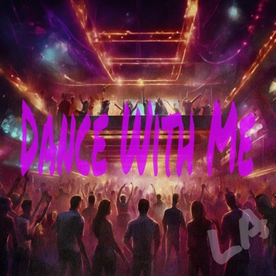 Dance With Me - Single