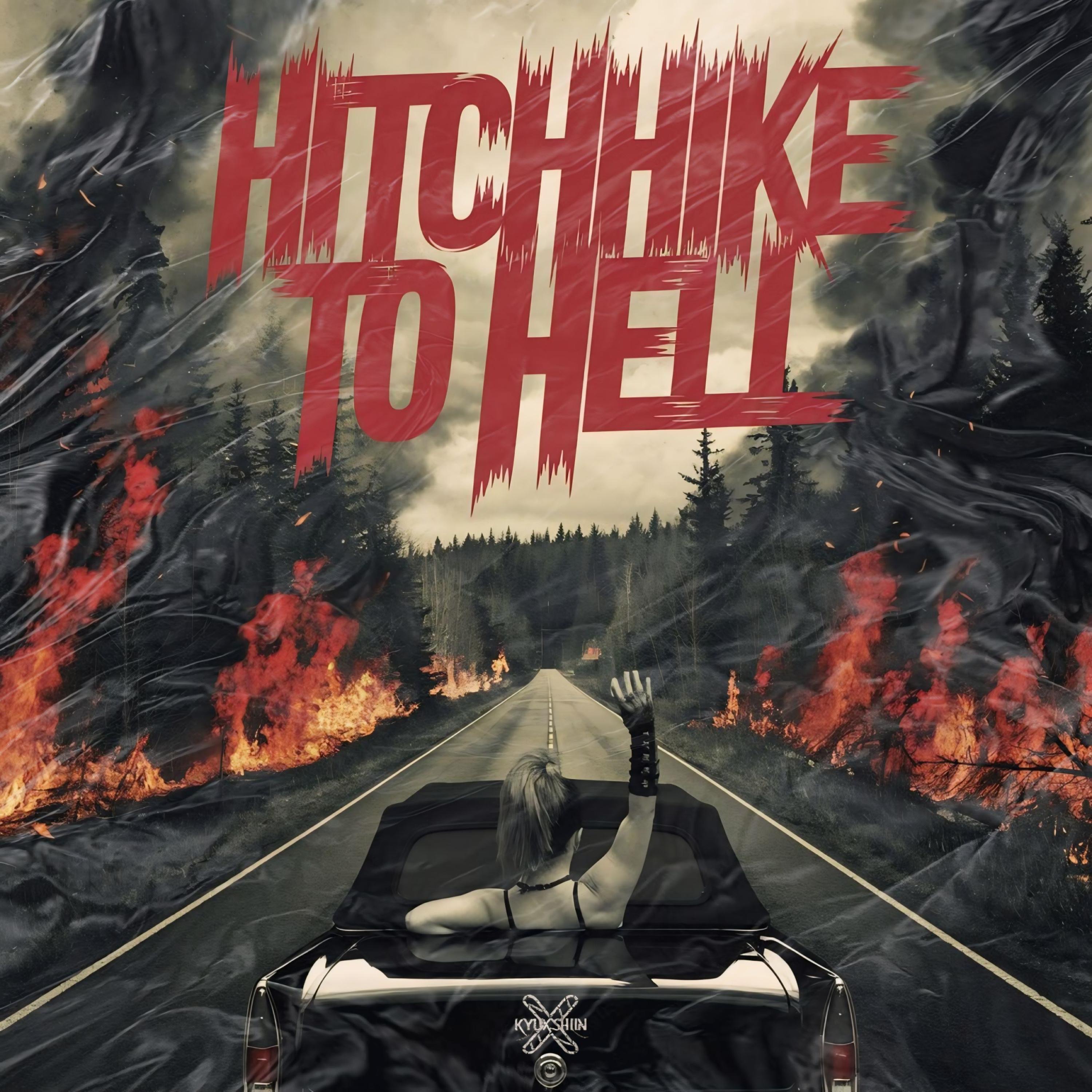 Hitchhike To Hell - Single