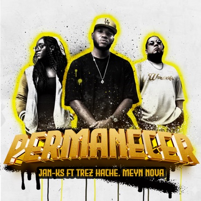 Permanecer (feat. Trez Hache & Meyn Nova) - Single