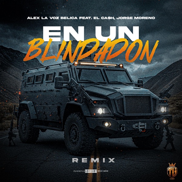 En Un Blindadon (feat. Alex La Voz Belica, El Cash & Jorge Moreno)