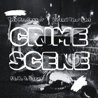 Crime Scene (feat. K.O. Strat) - Single - Tha Professor & Lifted Thought