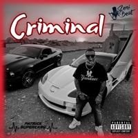 Criminal - Single - ZeniBeat & Patrick Supercars
