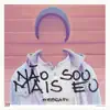 Não Sou Mais Eu