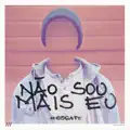 NÃO SOU MAIS EU