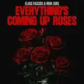 Everything's Coming Up Roses