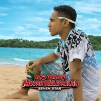 Ko Yang Mudah Melepaskan (feat. IchaL NineThyNine) - Single - Seven Star