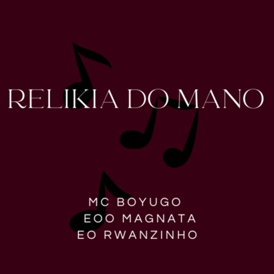 Relikia do Mano (Remix) - Single