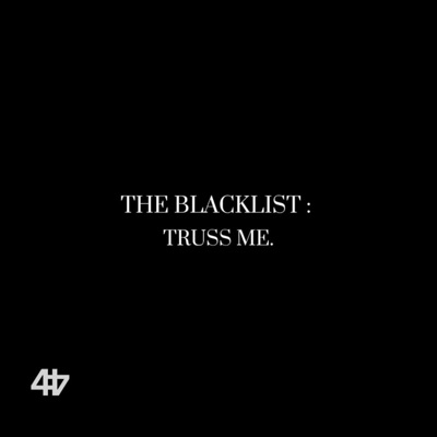 THE BLACKLIST : TRUSS ME - Single