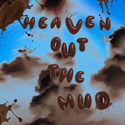 Heaven out the Mud - Single