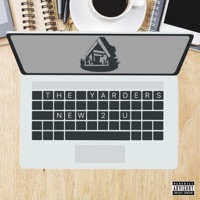 New 2 U (feat. Boomerdidit, L7Haze, CrucialAssSaid, YungAce1Way, Big Twinn, My Big Figgaz & YDizzzzzle) - Single - The Yarders