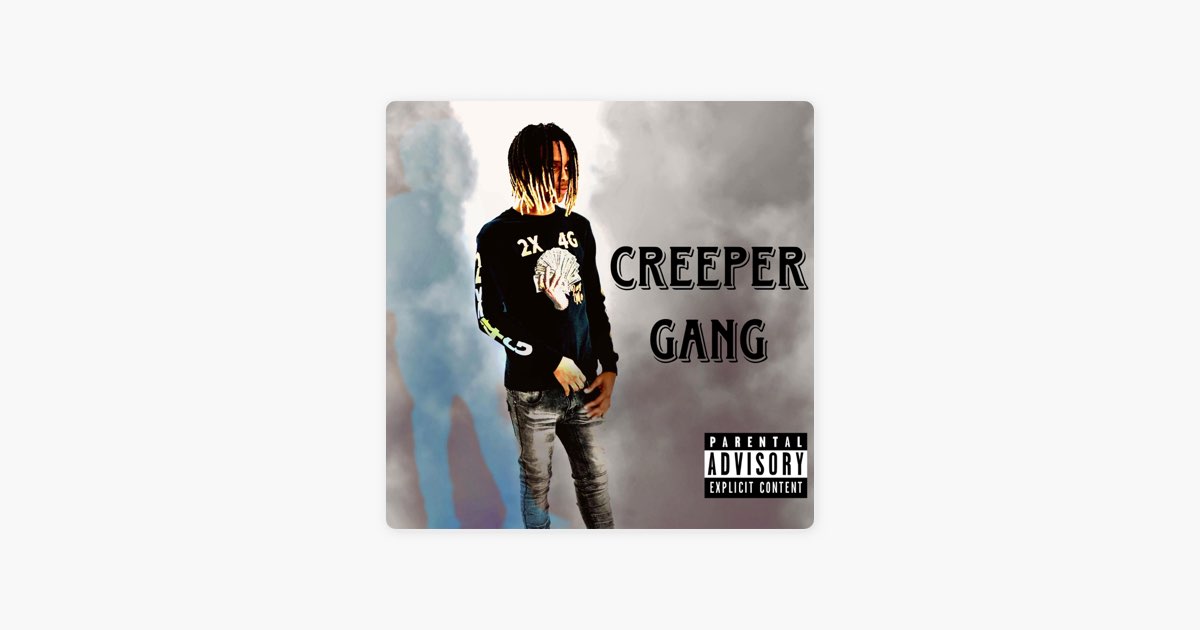 Creeper Gang - Single - Album by litrob2x - Apple Music