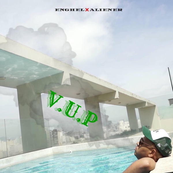 V.U.P (feat. ALIENER)