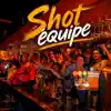 Shot équipe