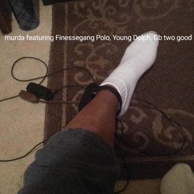 Murda (feat. Finessegang polo & Gb two Good) - Single