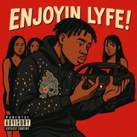 Enjoyin Lyfe - Single - Yng Taymac